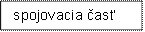 spojovacia časť