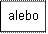 alebo