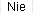 Nie